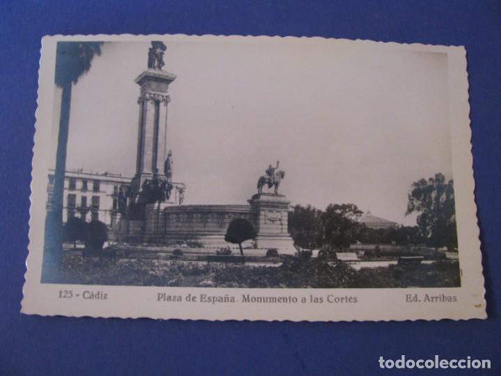 Postales: POSTAL FOTOGR&Aacute;FICA DE CADIZ. PLAZA DE ESPA&Ntilde;A. MONUMENTO A LAS CORTES. ED. ARRIBAS. N&ordm; 125.