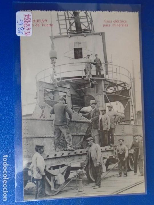 Postales: (PS-68987)POSTAL DE HUELVA-OBRAS DEL PUERTO.GRUA ELECTRICA PARA MINERALES.PAPELERIA INGLESA
