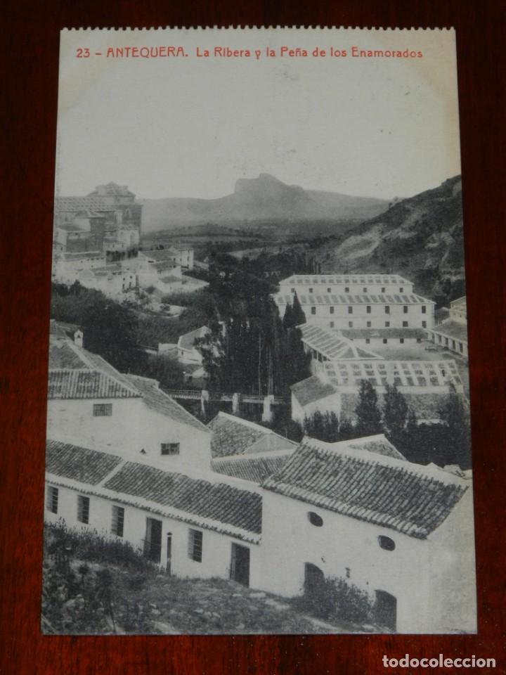 Postales: POSTAL DE ANTEQUERA (MALAGA) - LA RIBERA Y LA PE&Ntilde;A DE LOS ENAMORADOS - N. 23. EDICION EL SIGLO XX .