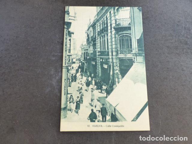 Postales: HUELVA CALLE CONCEPCION - Foto 1