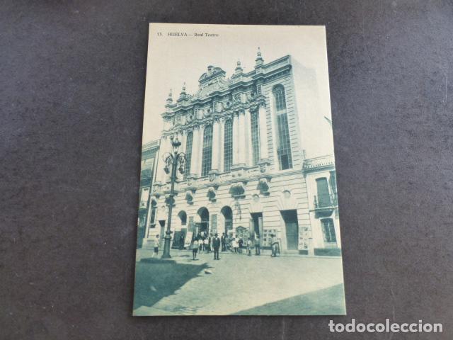Postales: HUELVA REAL TEATRO - Foto 1
