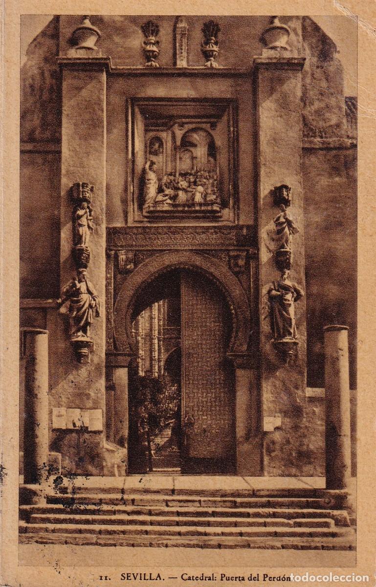 Postales: SEVILLA - CATEDRAL. PUERTA DEL PERD&Oacute;N - Foto 1