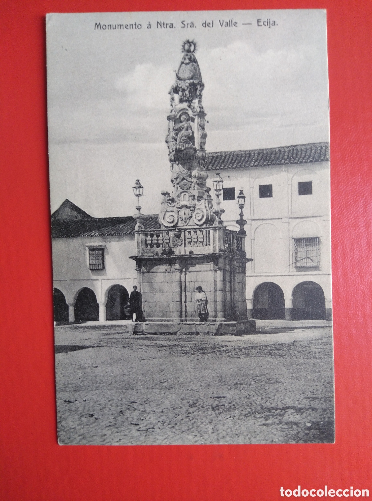 Postkarten: ECIJA, Monumento a Nuestra Se&ntilde;ora del Valle.