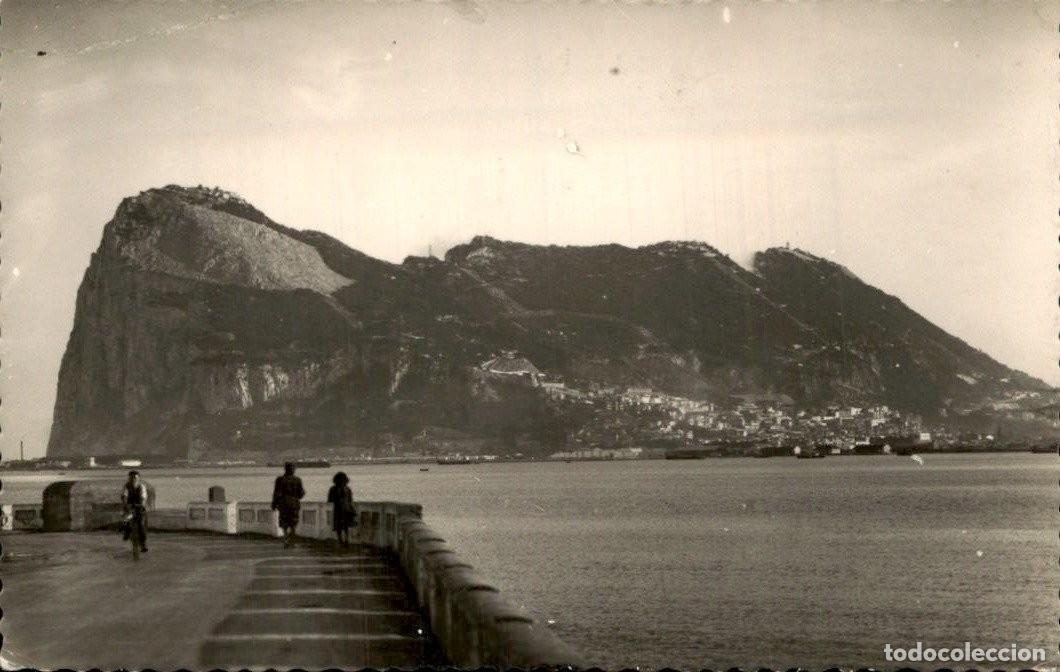 Postales: Postal fotogr&aacute;fica LA LINIA DE LA CONCEPCI&Oacute;N, el pe&ntilde;on de Gibraltar