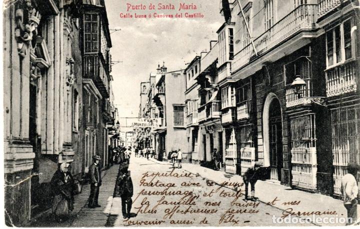 Postcards: PRECIOSA POSTAL - PUERTO DE SANTA MARIA (CADIZ) - CALLE LUNA &Oacute; CANOVAS DEL CASTILLO
