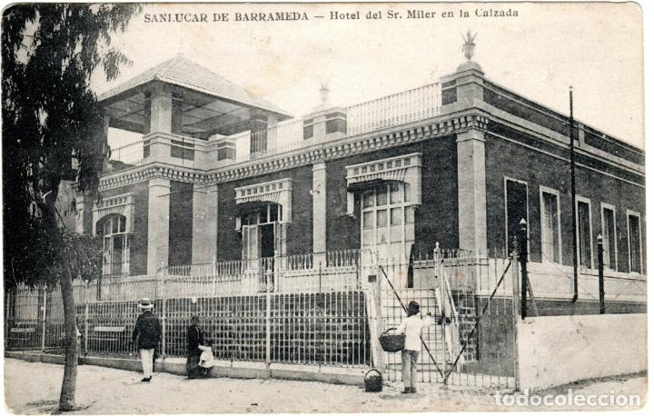 Postcards: PRECIOSA POSTAL - SANLUCAR DE BARRAMEDA (CADIZ) HOTEL DEL SR. MILER EN LA CALZADA - MANUEL BARREIRO