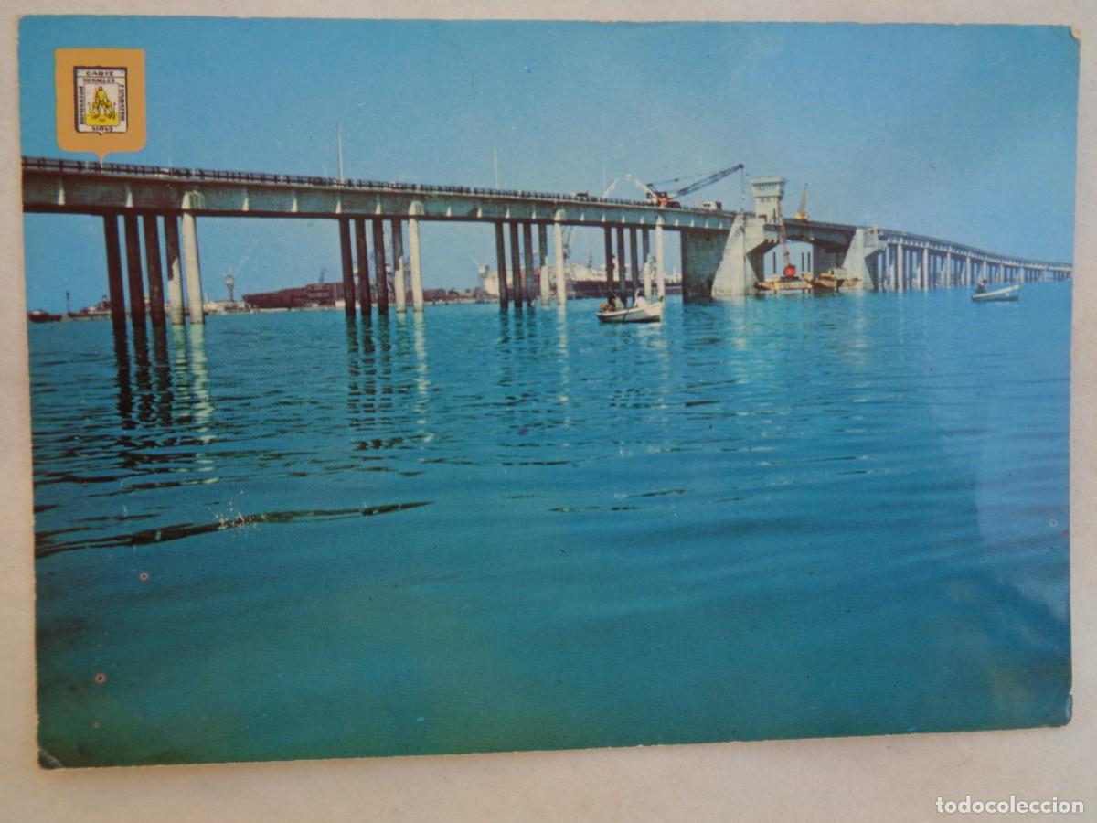 Postales: POSTAL DE CADIZ : PUENTE SOBRE LA BAHIA JOSE LEON DE CARRANZA . A&Ntilde;OS 60