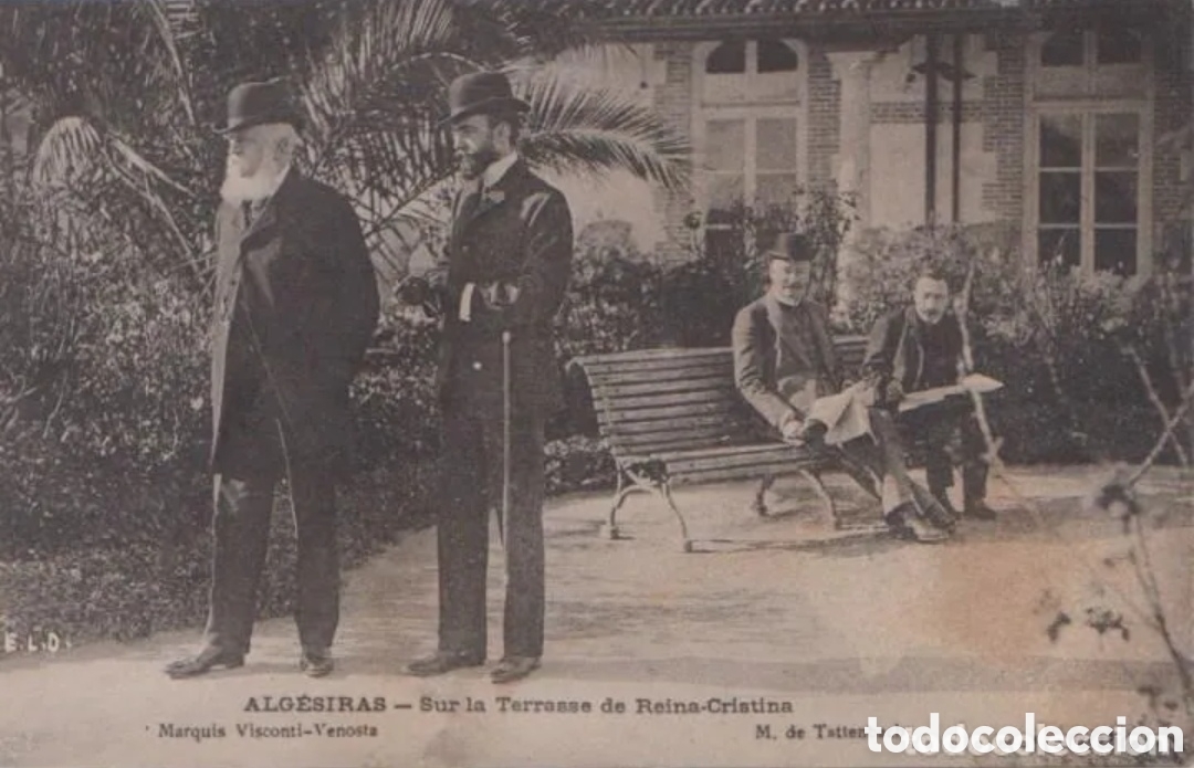 Cartoline: ALGECIRAS (C&Aacute;DIZ) - SUR LA TERRASE DE REINA-CRISTINA - MARQUIS VISCONI-VENOSTA - M. DE TATTENBACH