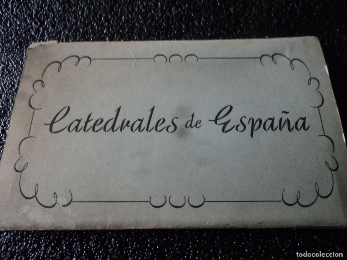 Postales: ACORDE&Oacute;N 10 FOTOS - POSTALES. CATEDRALES DE ESPA&Ntilde;A. EDICIONES GARCIA GARRABELLA