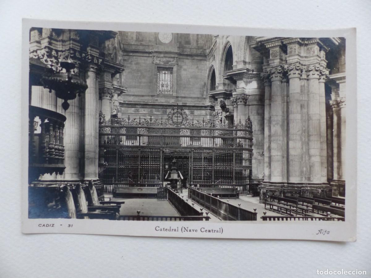 Postales: CADIZ, CATEDRAL, NAVE CENTRAL - ANTIGUA POSTAL FOTOGRAFICA - (REF.: 08)