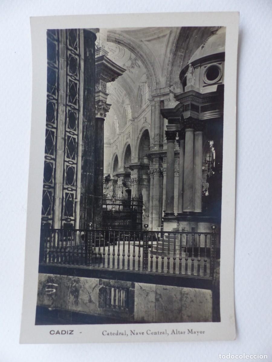 Postales: CADIZ, CATEDRAL, NAVE CENTRAL, ALTAR MAYOR - ANTIGUA POSTAL FOTOGRAFICA - (REF.: 09)