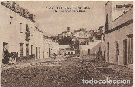 Postales: POSTAL ANTIGUA DE ARCOS DE LA FRONTERA. CALLE FRANCISCO LUIS DIEZ N&ordm; 5 P-ANARC-155