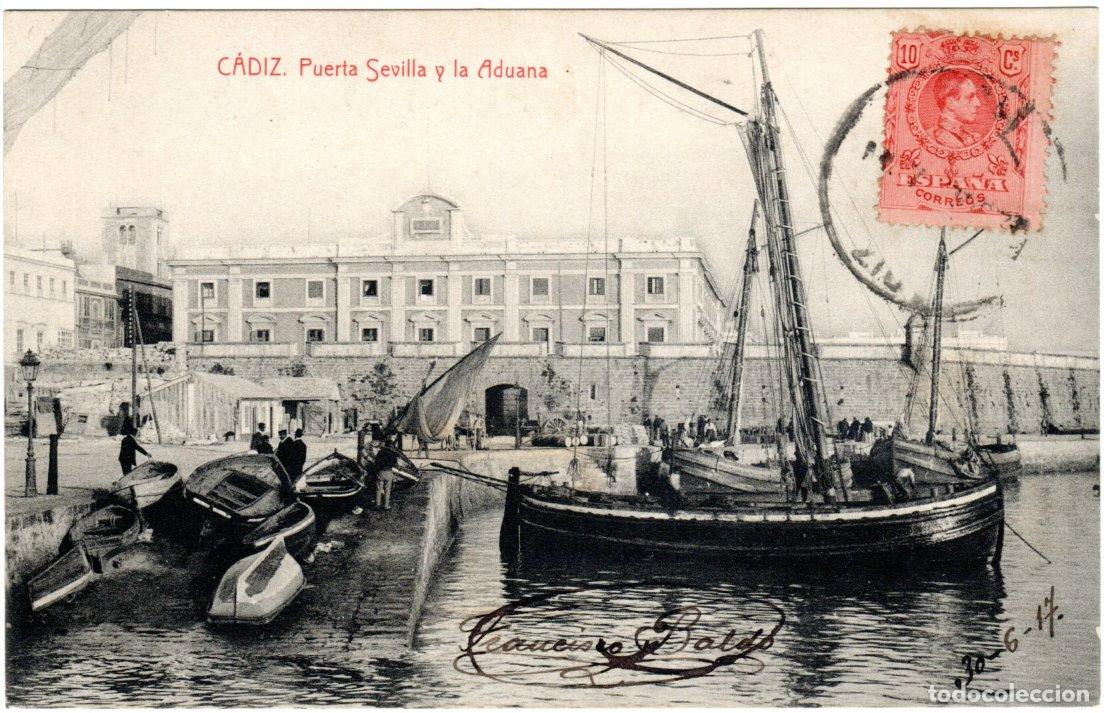 Postais: BONITA POSTAL - CADIZ - PUERTA SEVILLA Y LA ADUANA - THOMAS - CIRCULADA JUNIO-1917