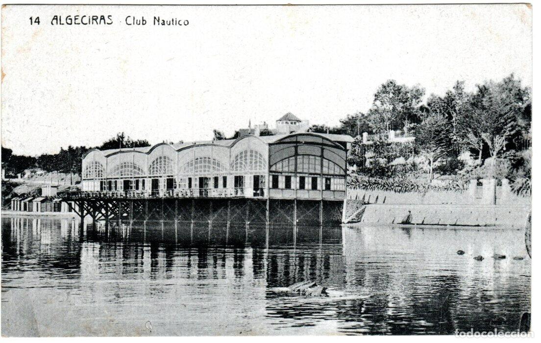 Postales: PRECIOSA POSTAL ALGECIRAS (CADIZ) - CLUB NAUTICO - MANUEL BARREIRO
