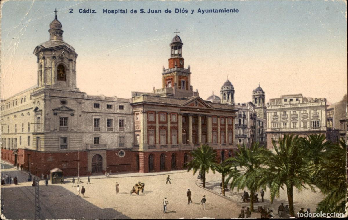 Postales: Cadiz - Hospital de San Juan de Dios y Ayuntamiento - 2 - Guillermo Uhl