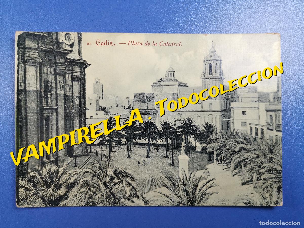 Postais: CADIZ----PLAZA DE LA CATEDRAL--LA HISPANO ALEMANA EDITOR- ACABADO BRILLO SATEN