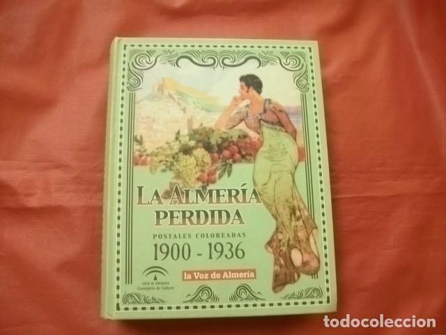 Postais: LA ALMERIA PERDIDA (POSTALES COLOREADAS 1900-1936 COMPLETO)