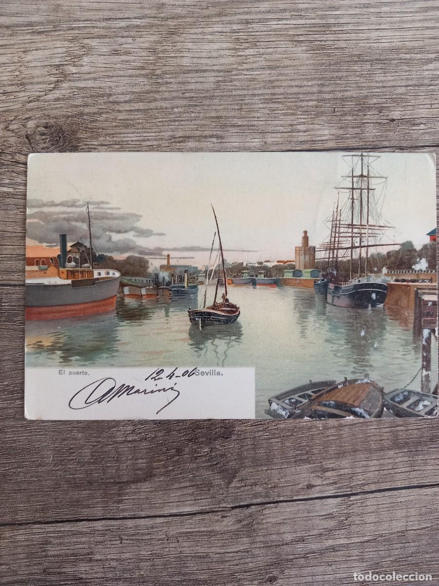 Postais: MAGN&Iacute;FICA, EL PUERTO DE SEVILLA, Circulada 1906