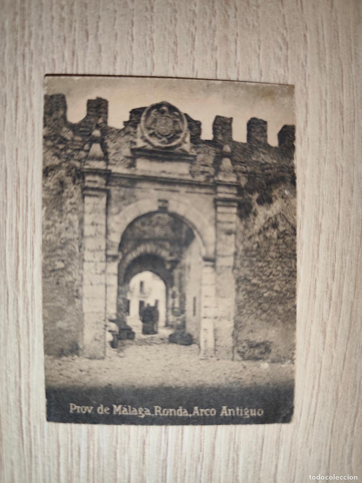 Cartoline: POSTAL ORIGINAL DECADA DE LOS A&Ntilde;OS 30. MALAGA, RONDA, ARCO ANTIGUO. LEER DESCRIPCION