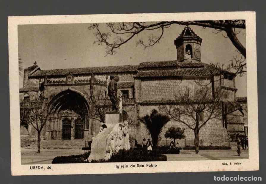 Postcards: TARJETA POSTAL UBEDA 46 IGLESIA DE SAN PABLO. F. ADAN
