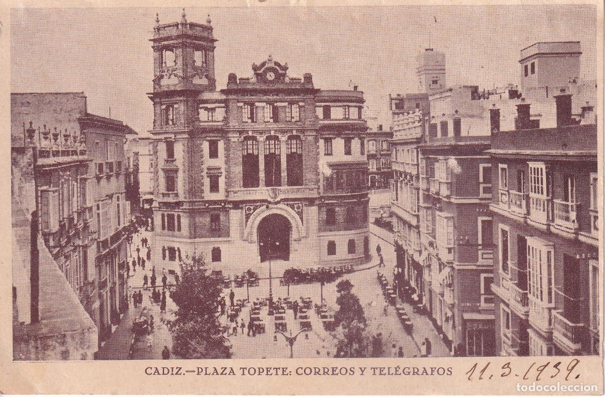 Cartoline: CADIZ PLAZA TOPETE CORREOS TELEGRAFO