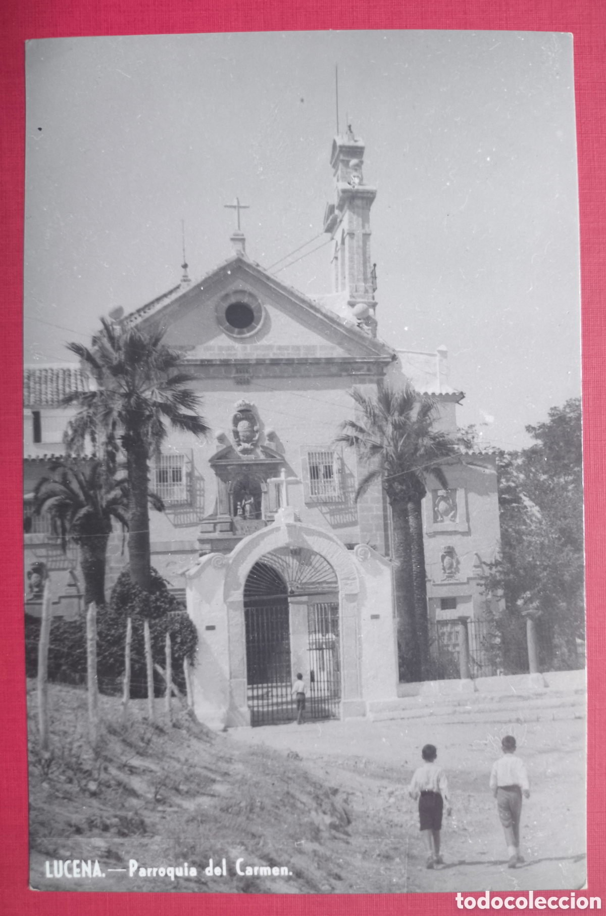 Postcards: LUCENA PARROQUIA DEL CARMEN POSTAL FOTOGR&Aacute;FICA C&Oacute;RDOBA 1963