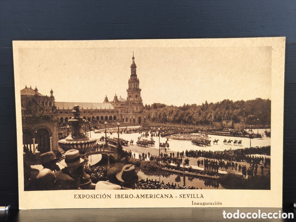 Postcards: Antigua postal Sevilla Exposici&oacute;n Ibero Americana Inauguraci&oacute;n Ed. Patronato Nacional de Turismo