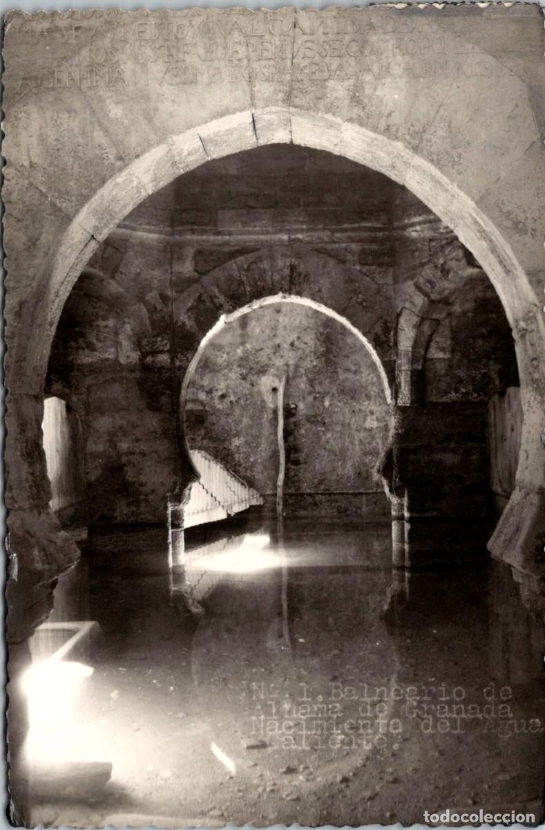 Postales: Balneario de Alhama de Granada - Nacimiento del Agua Caliente - Fotogr&aacute;fica - In&eacute;dita en Todocolecci