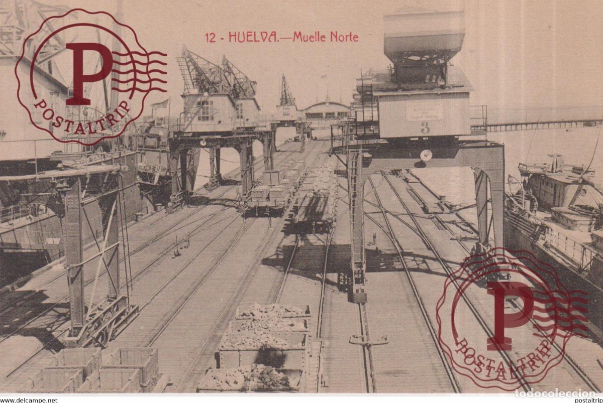 Postales: HUELVA. MUELLE NORTE - Foto 1
