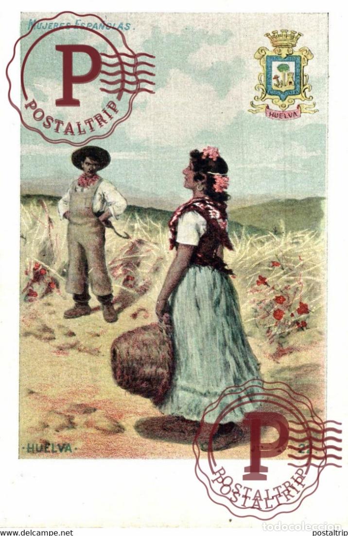 Postales: HUELVA. MUJERES ESPA&Ntilde;OLAS - Foto 1