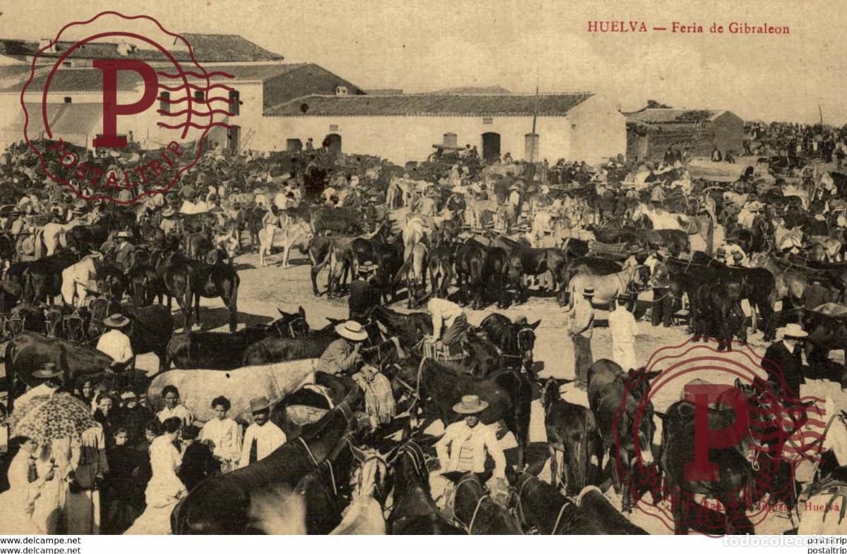 Postales: HUELVA FERIA DE GIBRALEON - Foto 1