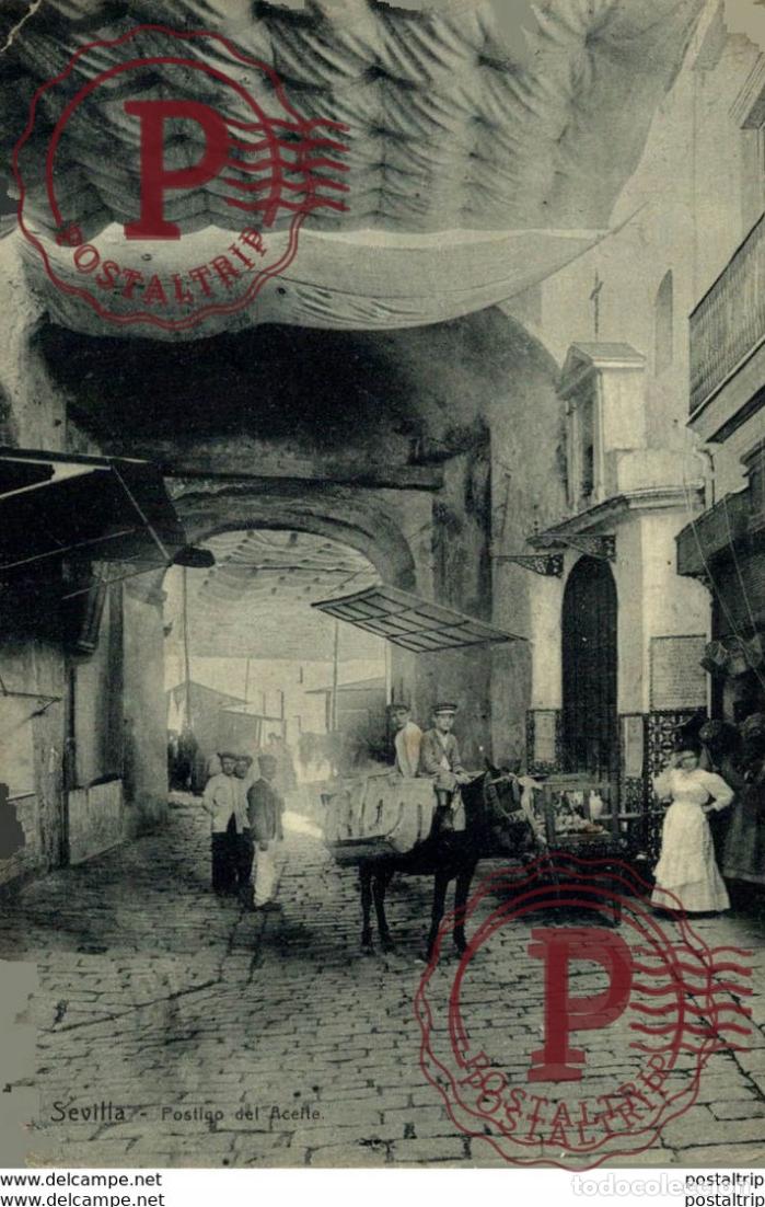 Postales: SEVILLA. POSTIGO DEL ACEITE - Foto 1