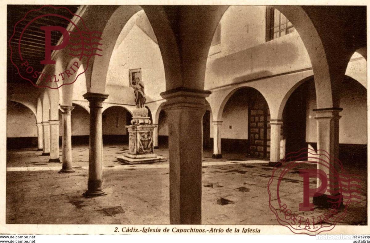 Postales: CADIZ. IGLESIA DE CAPUCHINOS. ATRIO DE LA IGLESIA