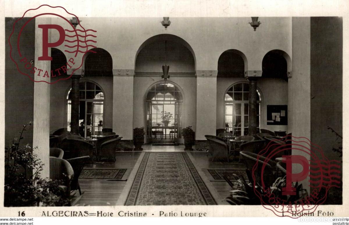 Postales: ALGECIRAS C&Aacute;DIZ.- HOTEL CRISTINA-PATIO LOUNGE