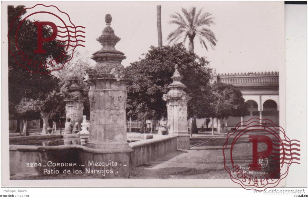 Postais: C&Oacute;RDOBA. UNIQUE. FOTO. LUIS R. ALONSO. MEZQUITA. PATIO DE LOS NARANJOS