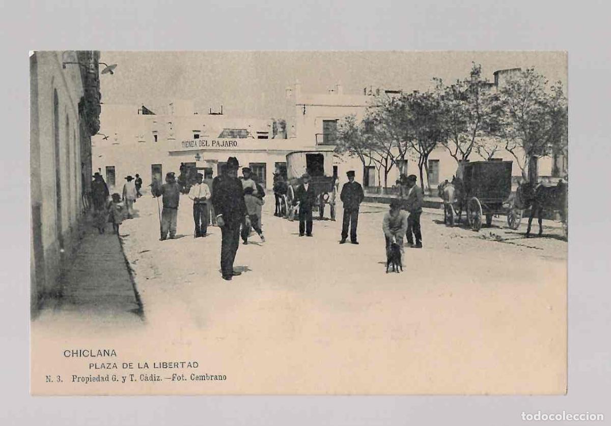Postales: TARJETA POSTAL CHICLANA PLAZA DE LA LIBERTAD. N&ordm; 3 PROPIEDAD G. Y T. CADIZ. FOT. CEMBRANO