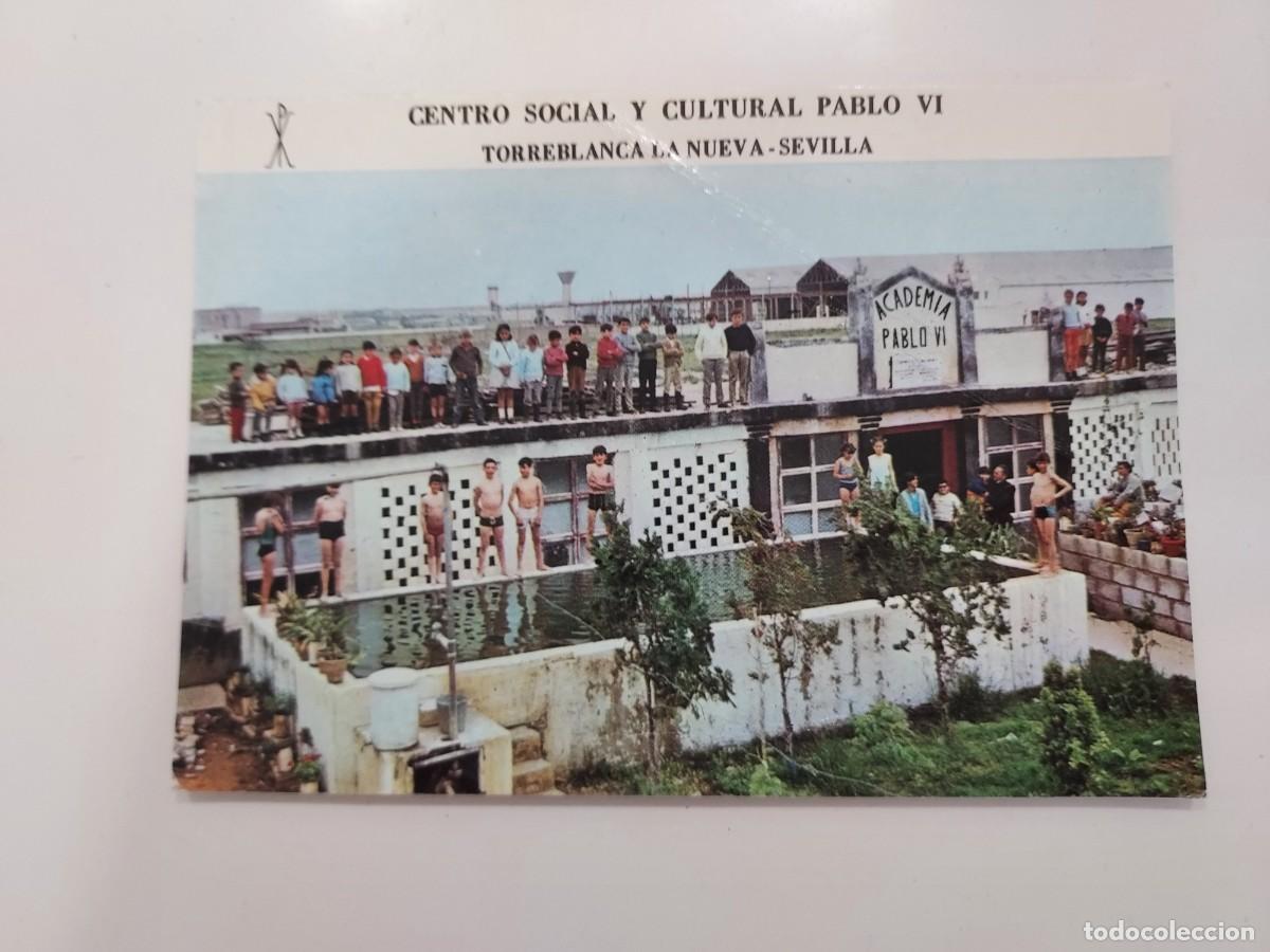 Postales: POSTAL TORREBLANCA LA NUEVA CENTRO SOCIAL Y CULTURAL PABLO VI. 1974. SOCIO PROTECTOR. SEVILLA
