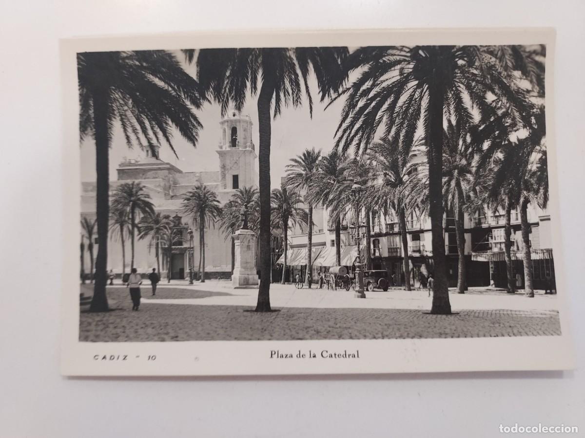 Postales: POSTAL CADIZ PLAZA DE LA CATEDRAL. A&Ntilde;OS 1930. SIN CIRCULAR. 10