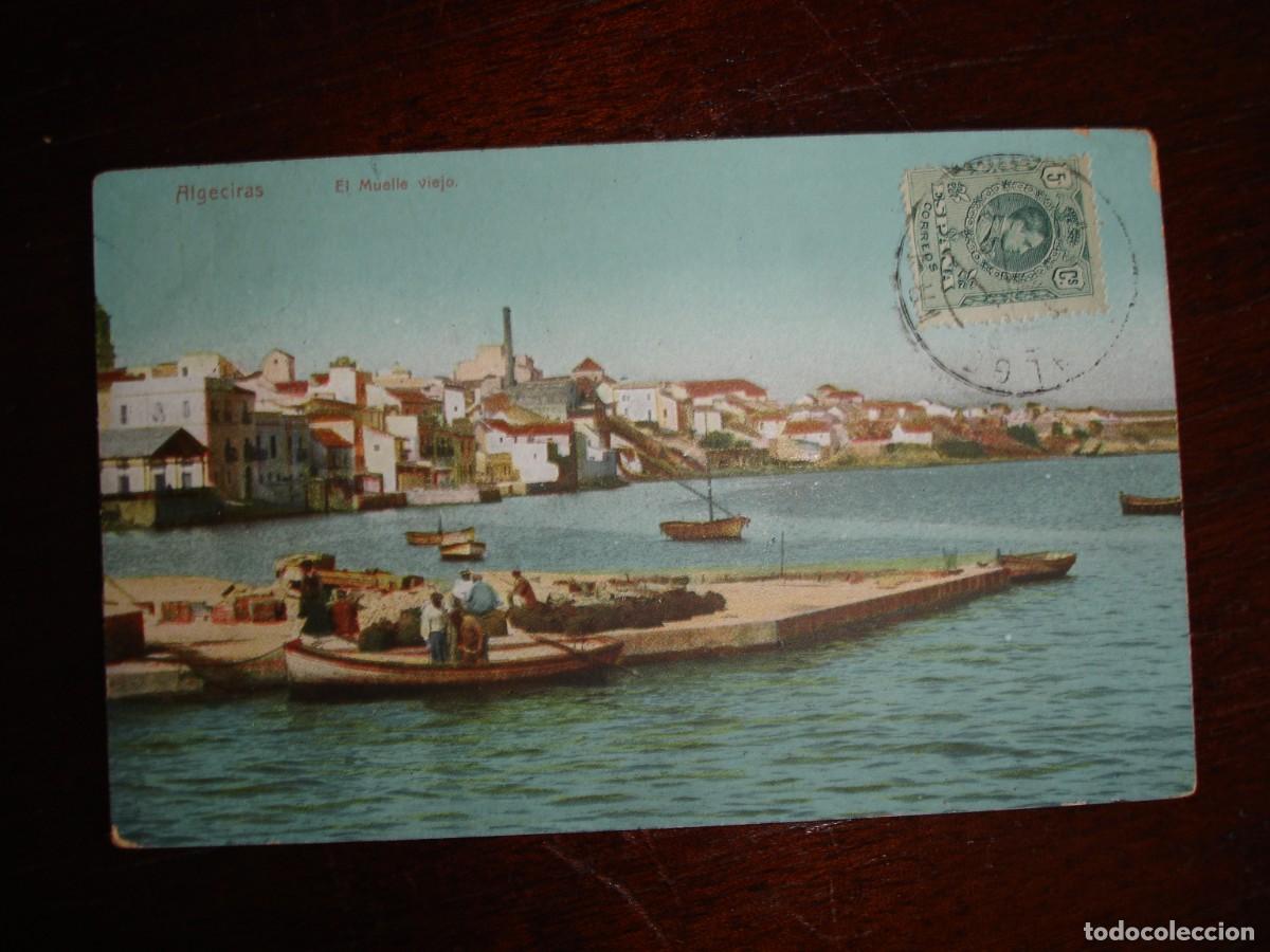 Postales: ALGECIRAS (CADIZ) EL MUELLE VIEJO