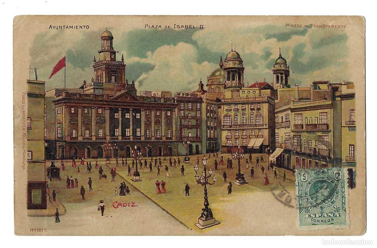 Postales: POSTAL-CADIZ.- N&ordm; 1671, AYUNTAMIENTO. PLAZA DE ISABEL II. REVERSO SIN DIVIDIR. CIRCULADA