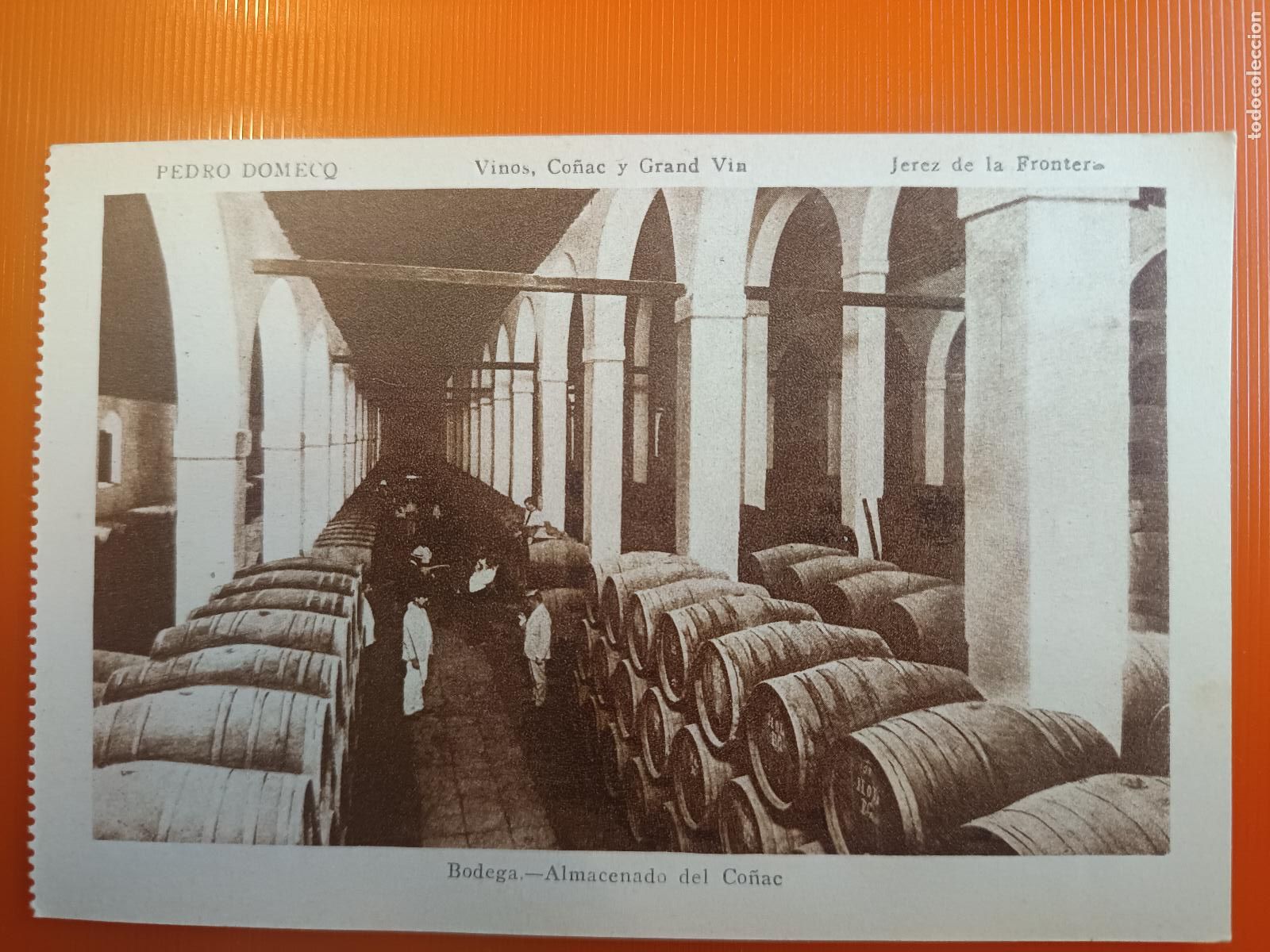 Postales: POSTAL PEDRO DOMECQ, VINOS CO&Ntilde;AC, JEREZ DE LA FRONTERA CADIZ, BODEGA ALMACENADO DEL CO&Ntilde;AC, MATEU