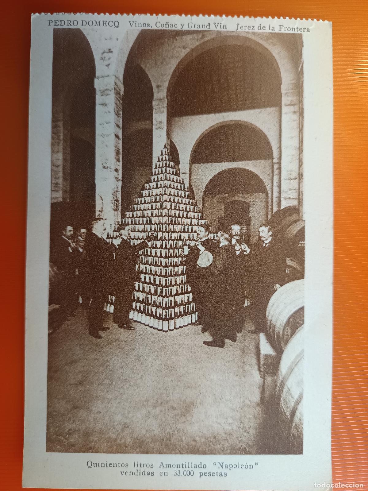 Postales: POSTAL PEDRO DOMECQ, VINOS CO&Ntilde;AC, JEREZ DE LA FRONTERA CADIZ, 500 LITROS AMONTILLADO NAPOLEON, MATEU