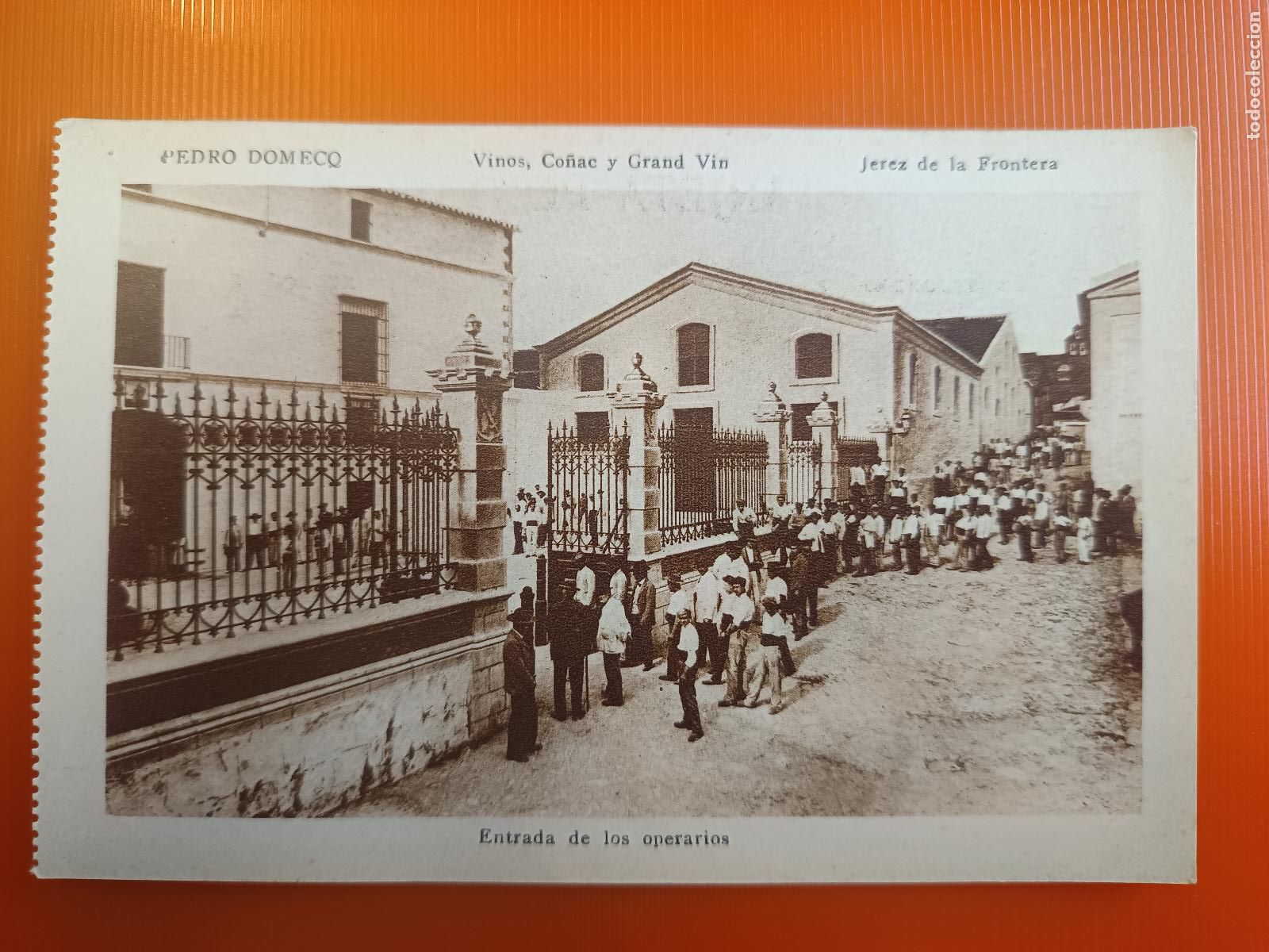 Postales: POSTAL PEDRO DOMECQ, VINOS CO&Ntilde;AC, JEREZ DE LA FRONTERA CADIZ, ENTRADA DE LOS OPERARIOS, MATEU