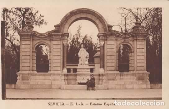 Postales: SEVILLA SIN ESCRIBIR EXPOSICION IBEROAMERICANA ESTATUA ESPA&Ntilde;A