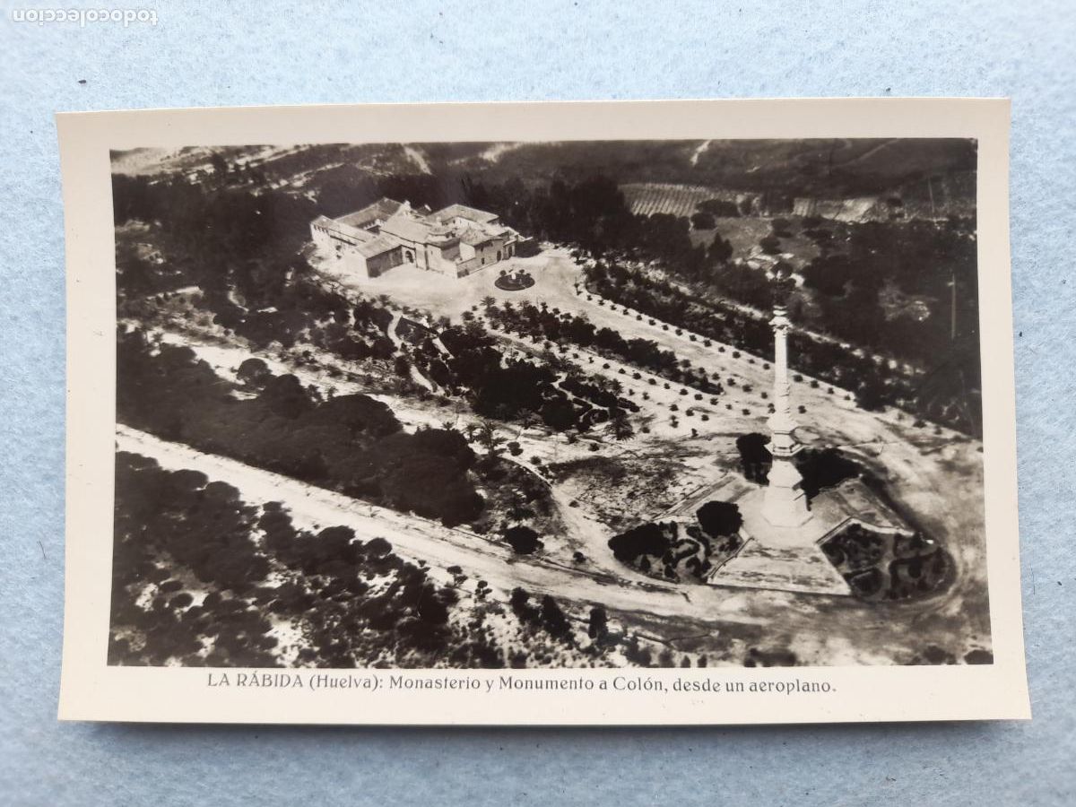 Postcards: La R&aacute;bida. Huelva. Monasterio y Monumento a Col&oacute;n desde un aeroplano.