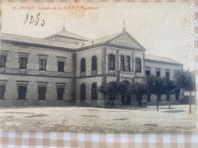 Postales: RONDA (Malaga): N&ordm; 31. Colegio de los Padres Agustinos, Ed.Bazar La Alianza . Fototipia Thomas.