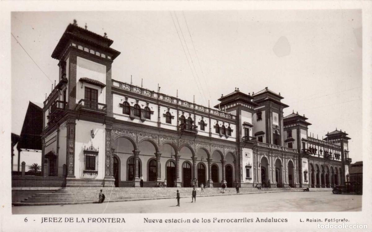 Postales: TARJETA POSTAL JEREZ DE LA FRONTERA ESTACION FERROCARRILES ANDALUCES N&ordm;6 ROISIN FOTOGRAFO