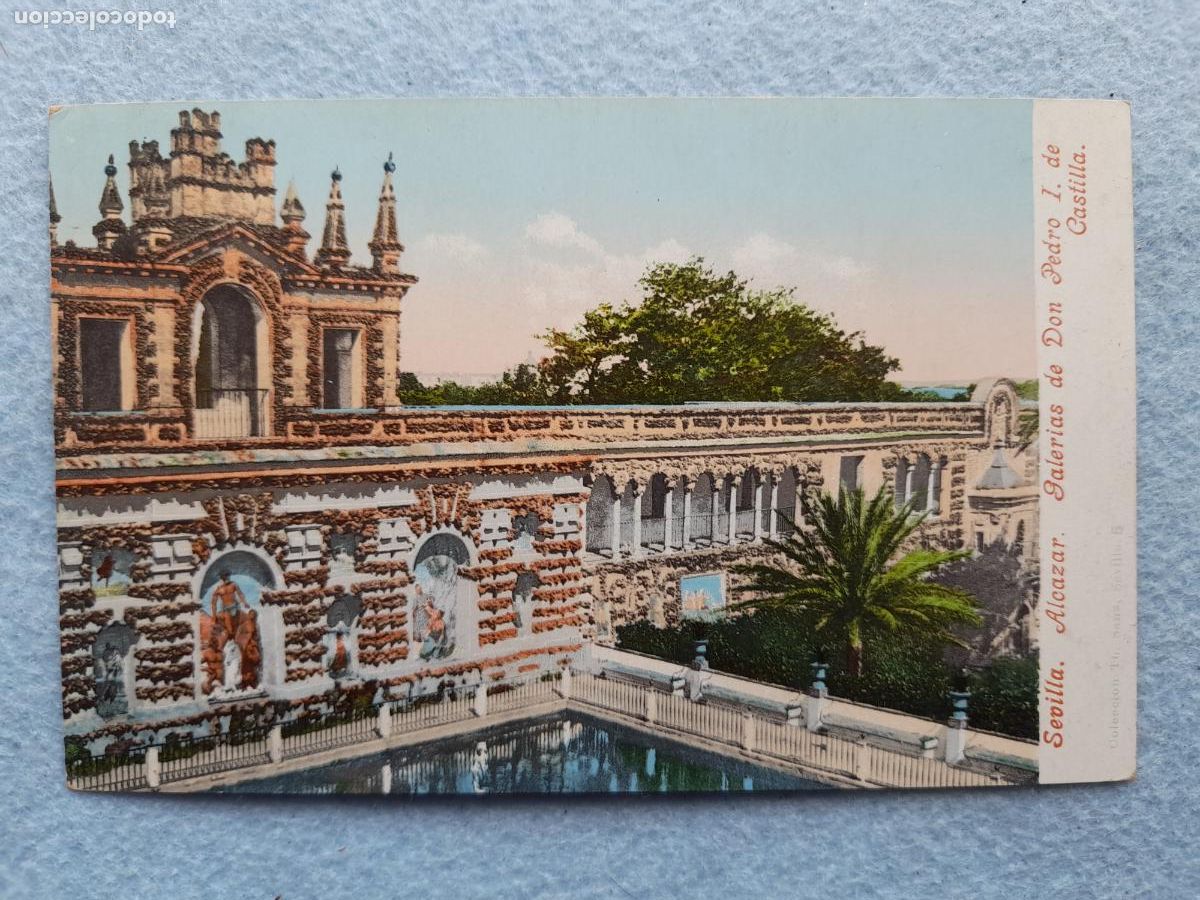 Postales: Sevilla. Alcazar. Galer&iacute;as de Don Pedro I de Castilla.