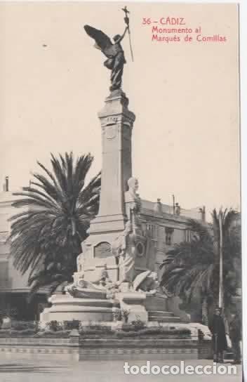 Postales: CADIZ SIN ESCRIBIR MONUMENTO AL MARQUES DE COMILLAS