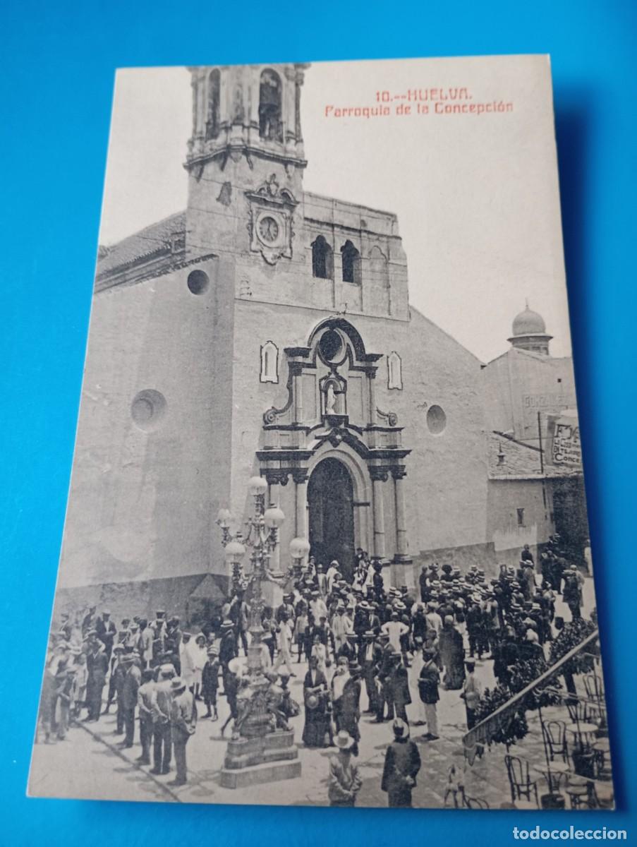 Postales: Postal Huelva Parroquia de la Concepci&oacute;n